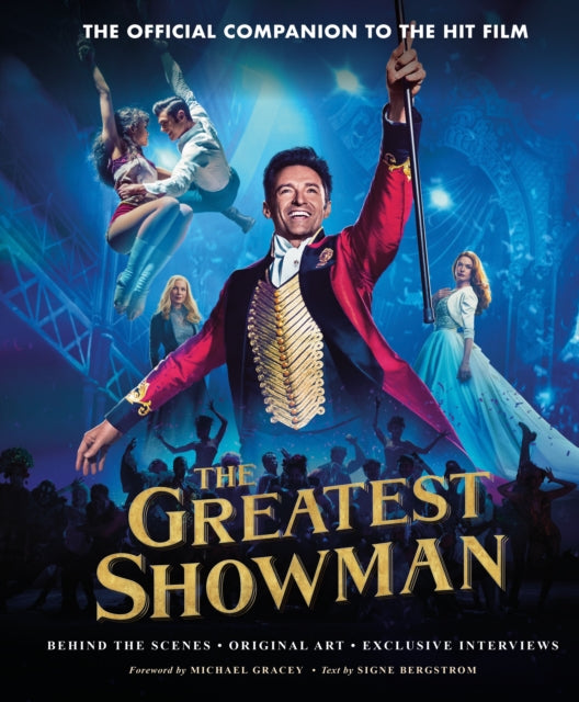 Greatest Showman - The Official Companion to the Hit Film