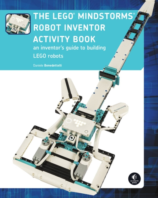Lego Mindstorms Robot Inventor Activity Book: A Beginner's Guide to Building and Programming LEGO Robots