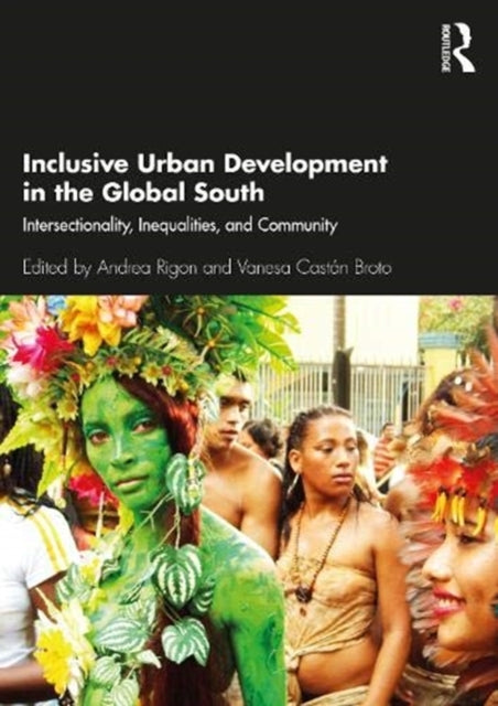 Inclusive Urban Development in the Global South: Intersectionality, Inequalities, and Community