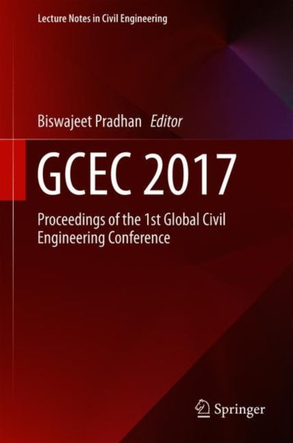 GCEC 2017: Proceedings of the 1st Global Civil Engineering Conference