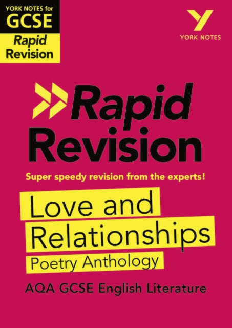 York Notes for AQA GCSE (9-1) Rapid Revision: Love and Relationships - Catch up, revise and be ready for 2021 assessments and 2022 exams