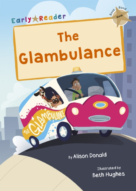 Glambulance: (Gold Early Reader)