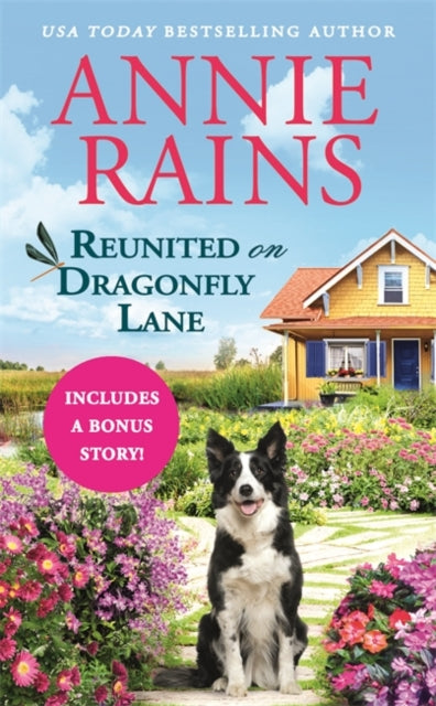 Reunited on Dragonfly Lane: Includes a bonus novella