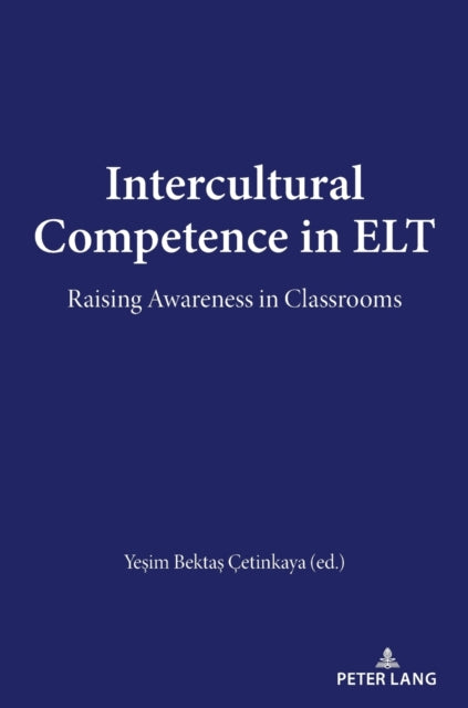 Intercultural Competence in ELT: Raising Awareness in Classrooms