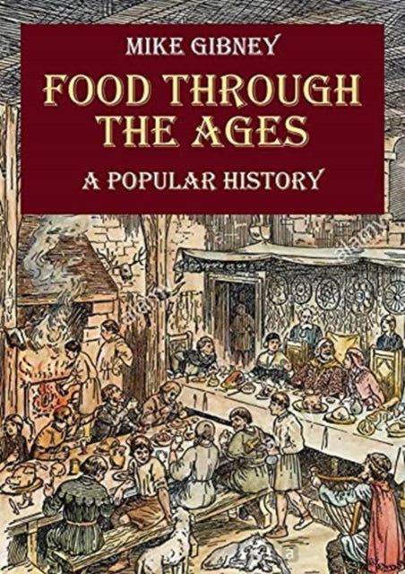 Food Through the Ages: A Popular History