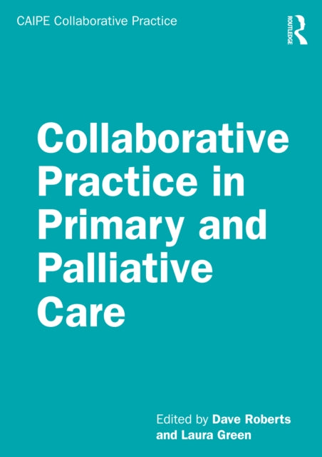 Collaborative Practice in Palliative Care