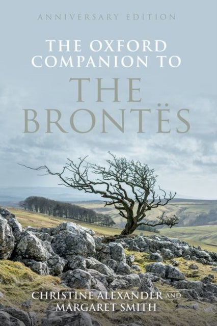 Oxford Companion to the Brontes: Anniversary edition