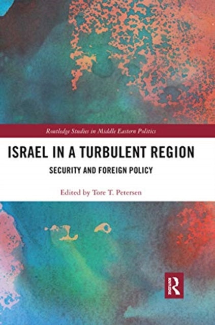 Israel in a Turbulent Region: Security and Foreign Policy