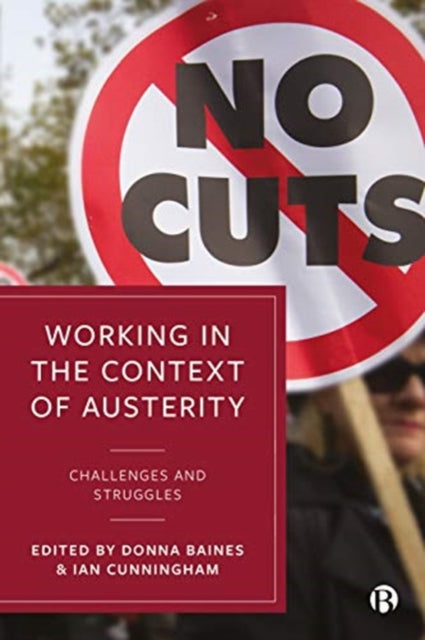 Working in the Context of Austerity: Challenges and Struggles