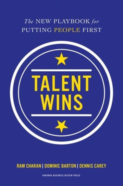 Talent Wins: The New Playbook for Putting People First