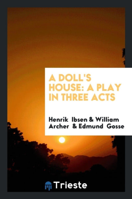 Doll's House: A Play in Three Acts