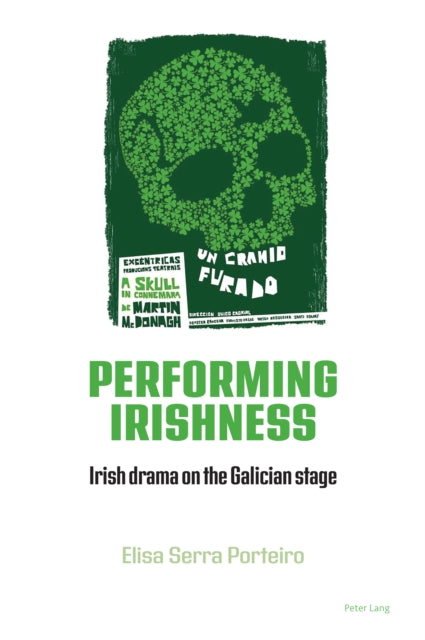 Performing Irishness: Irish Drama on the Galician Stage