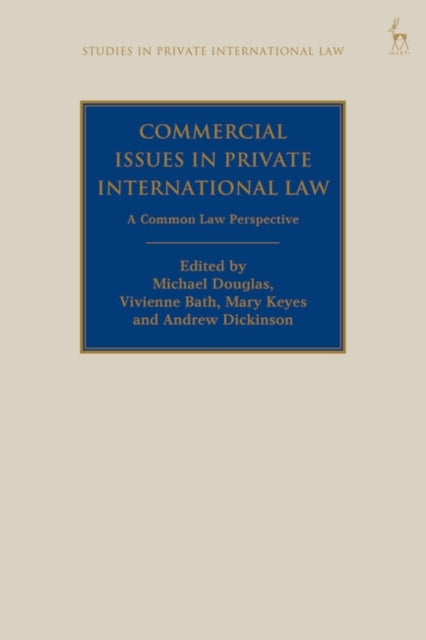 Commercial Issues in Private International Law: A Common Law Perspective