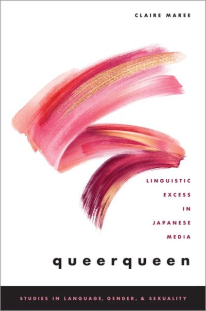 queerqueen: Linguistic Excess in Japanese Media