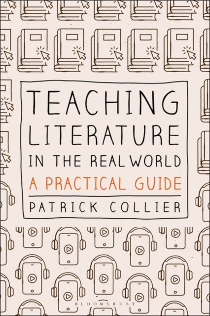 Teaching Literature in the Real World: A Practical Guide