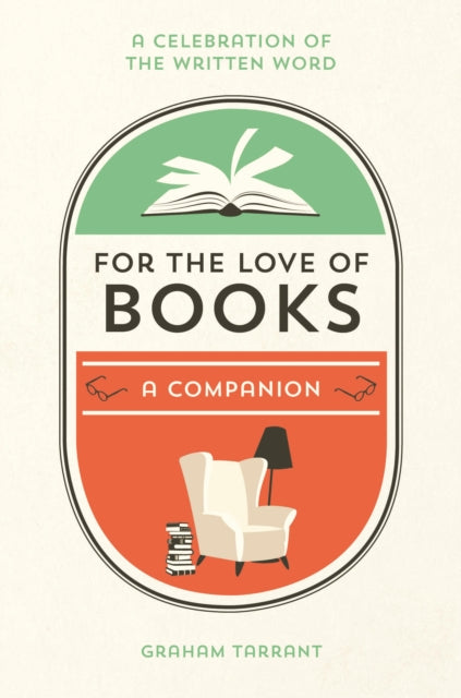 For the Love of Books: A Celebration of the Written Word