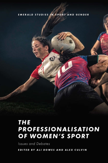 Professionalisation of Women's Sport: Issues and Debates