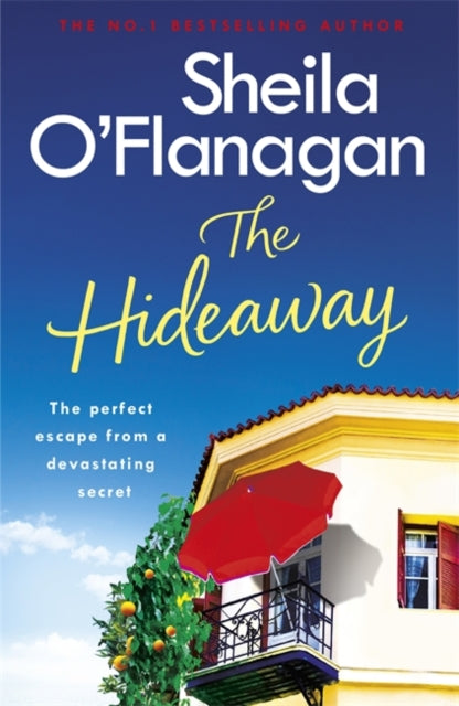Hideaway: There's no escape from a shocking secret - from the No. 1 bestselling author