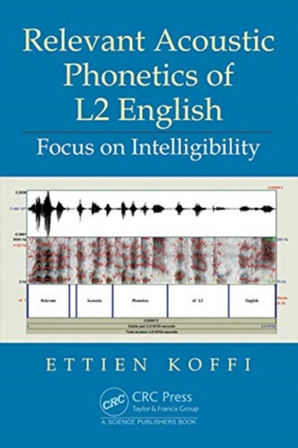 Relevant Acoustic Phonetics of L2 English: Focus on Intelligibility