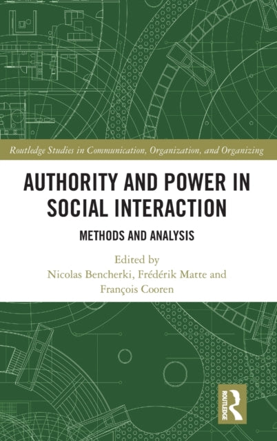 Authority and Power in Social Interaction: Methods and Analysis