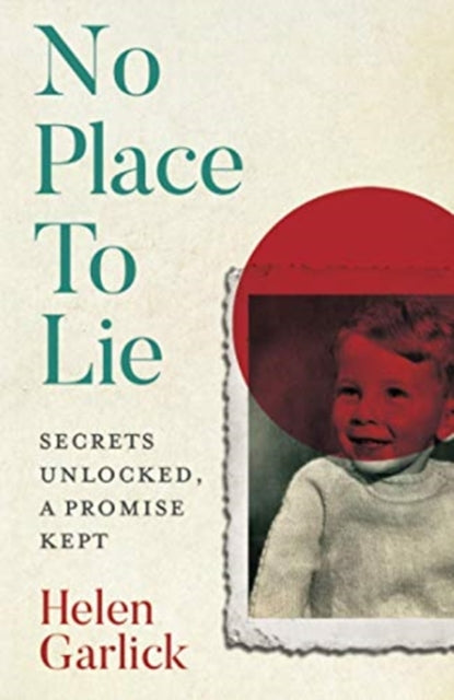 No Place to Lie: Secrets Unlocked, a Promise Kept