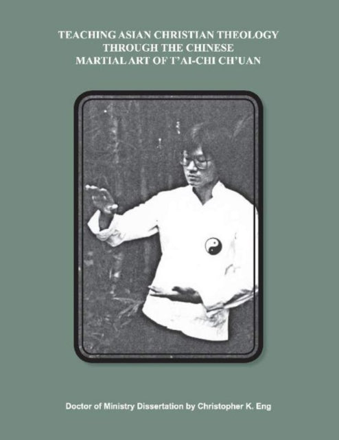 Teaching Asian Christian Theology Through T'ai-Chi Ch'uan