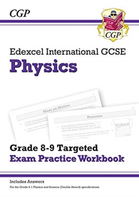 Edexcel International GCSE Physics: Grade 8-9 Targeted Exam Practice Workbook (with answers)