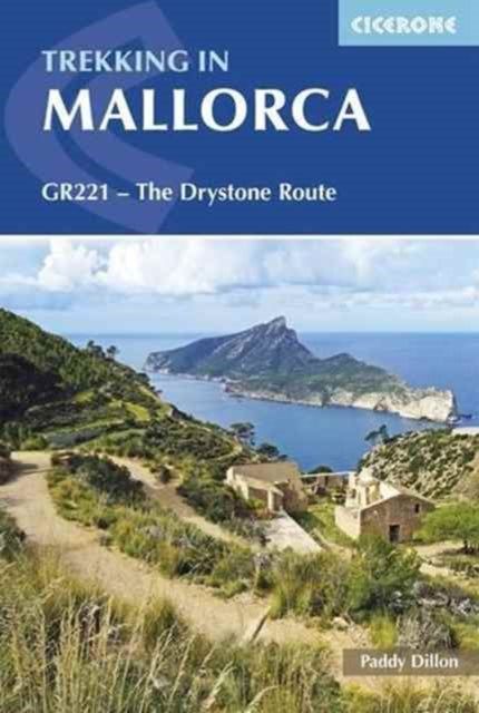 Trekking in Mallorca: GR221 - The Drystone Route through the Serra de Tramuntana