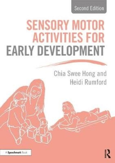 Sensory Motor Activities for Early Development: A Practical Resource