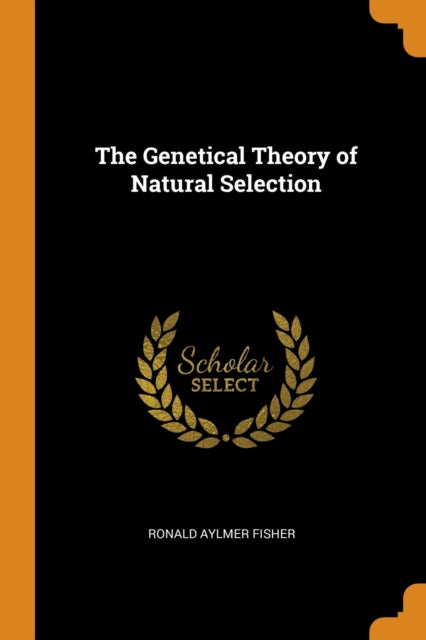 Genetical Theory of Natural Selection