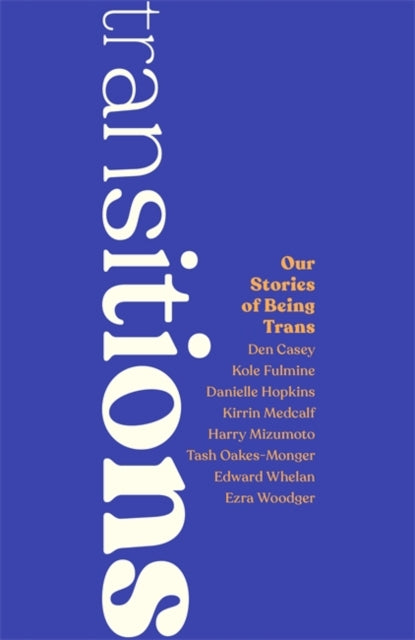 Transitions: Our Stories of Being TRANS