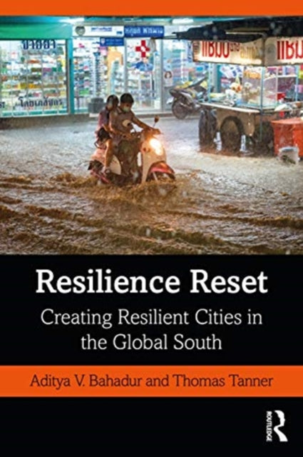 Resilience Reset: Creating Resilient Cities in the Global South