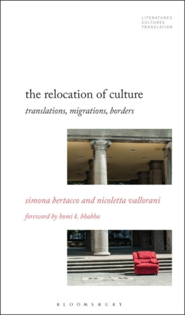 Relocation of Culture: Translations, Migrations, Borders