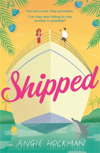 Shipped: If you're looking for a witty, escapist, enemies-to-lovers rom-com, filled with 'sun