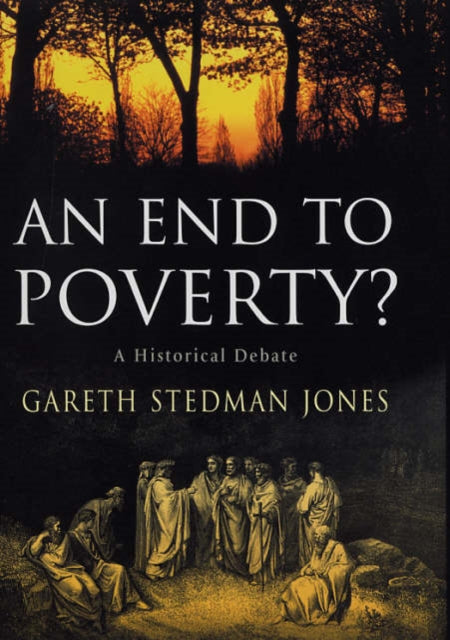 End to Poverty?: A Historical Debate