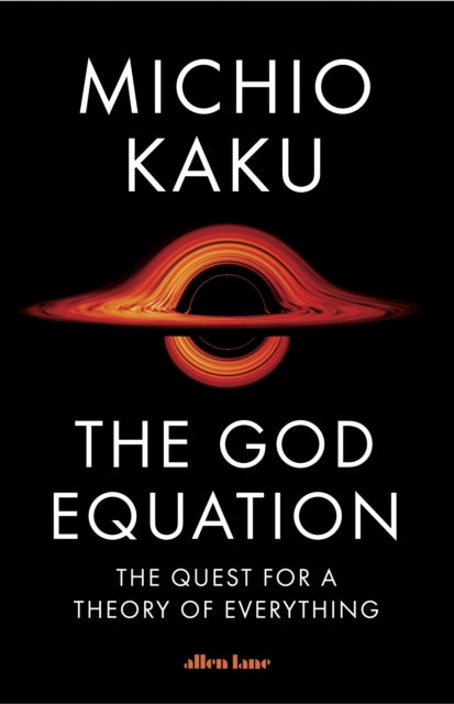 God Equation: The Quest for a Theory of Everything