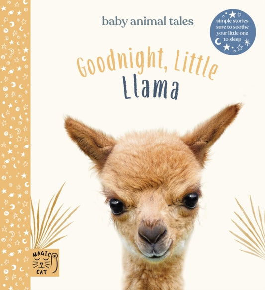 Goodnight Little Llama: Simple stories sure to soothe your little one to sleep