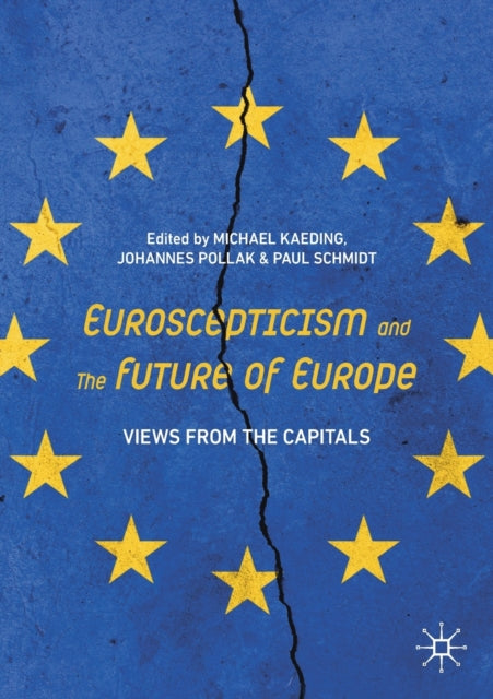 Euroscepticism and the Future of Europe: Views from the Capitals