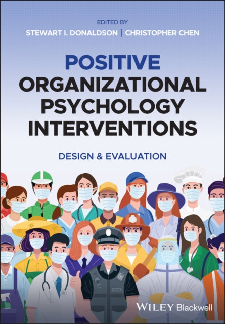 Positive Organizational Psychology Interventions: Design and Evaluation