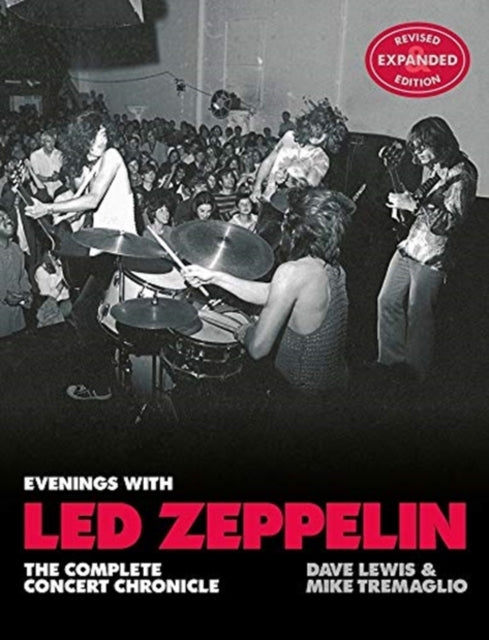 Evenings with Led Zeppelin: The Complete Concert Chronicle (Revised and Expanded Edition)