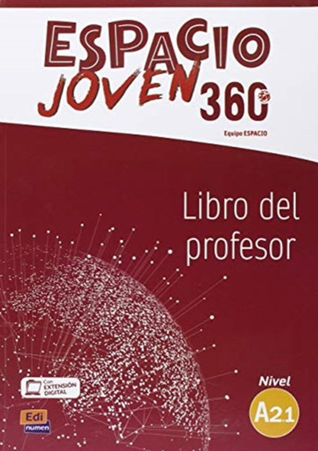 Espacio Joven 360 Level A2.1 : Tutor book with free coded access to ELEteca: Libro del profesor