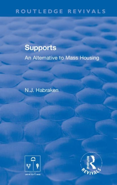 Supports: An Alternative to Mass Housing