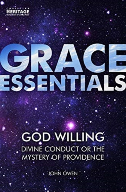 God Willing: Divine Conduct or The Mystery of Providence