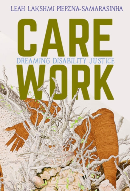 Care Work: Dreaming Disability Justice