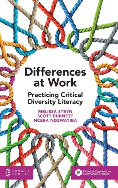 Differences at Work: Practicing Critical Diversity Literacy