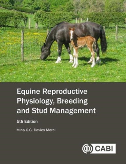 Equine Reproductive Physiology, Breeding and Stud Management