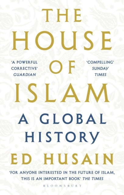 House of Islam: A Global History