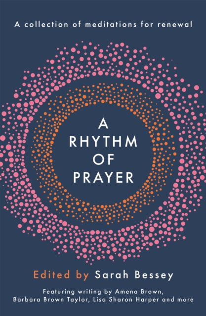 Rhythm of Prayer: A Collection of Meditations for Renewal