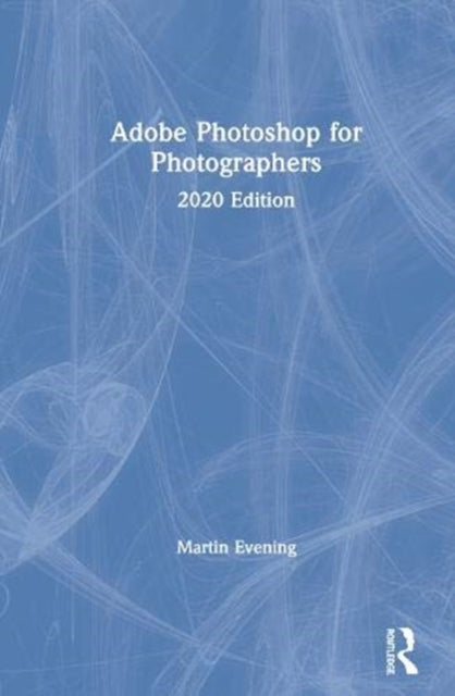 Adobe Photoshop 2020 for Photographers