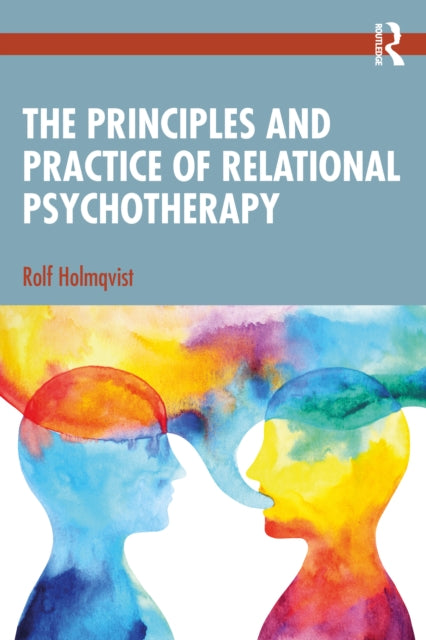 Principles and Practices of Relational Psychotherapy